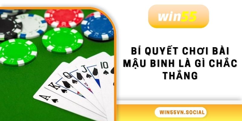 Bài Mậu Binh Là Gì? Chi Tiết Từng Bước Để Chiến Thắng 2025 4 Bí quyết chơi bài Mậu Binh là gì chắc thắng