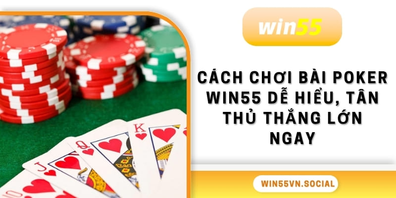 Cách chơi bài Poker