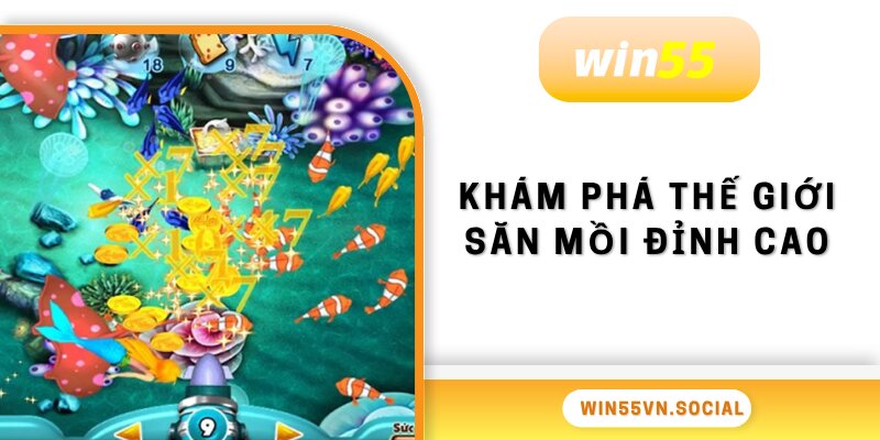 Game Bắn Cá Miễn Phí - Bùng Nổ Săn Cá Tuyệt Đỉnh Tại WIN55 2 game bắn cá miễn phí