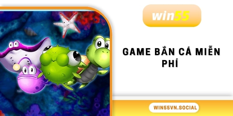 game ban ca mien phi min