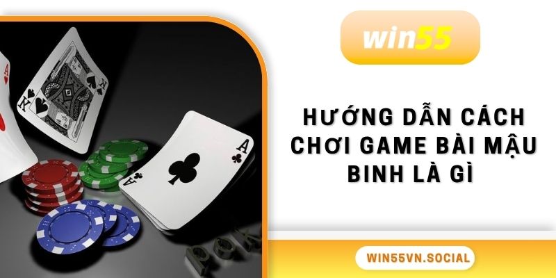 Bài Mậu Binh Là Gì? Chi Tiết Từng Bước Để Chiến Thắng 2025 3 Hướng dẫn cách chơi game bài Mậu Binh là gì