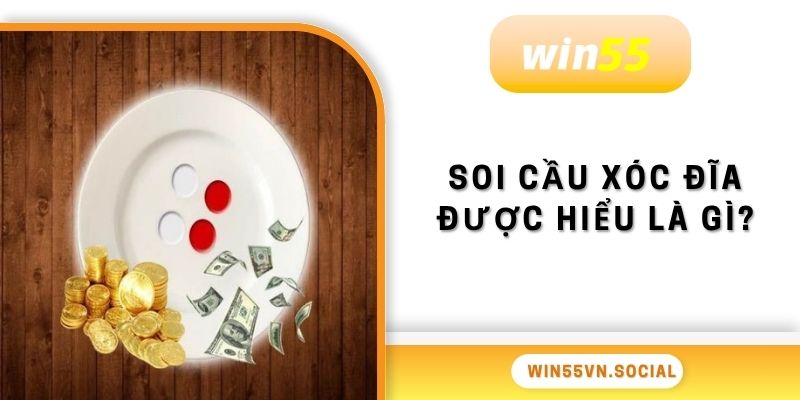 Mẹo Soi Cầu Xóc Đĩa - Bật Mí 4 Chiến Thuật Bất Bại 2 Soi cầu xóc đĩa được hiểu là gì?
