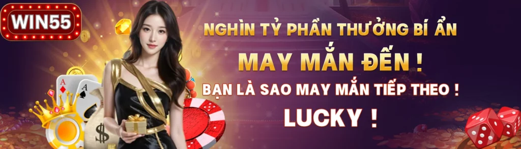 Khuyến mãi may mắn tại nhà cái win55